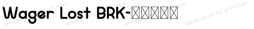 Wager Lost BRK字体转换